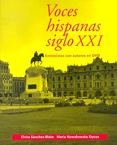 Voces hispanas siglo XXI: Entrevistas con autores en DVD (Yale Language Series)