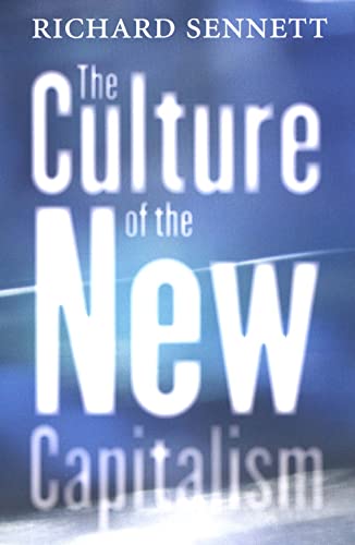 The Culture of the New Capitalism (Castle Lecture Series)