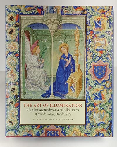 The Art of Illumination: The Limbourg Brothers and the Belles Heures of Jean De France, Duc De Berry (Metropolitan Museum of Art)