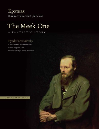 The Meek One:: A Fantastic Story; An Annotated Russian Reader