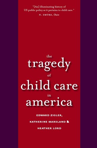 The Tragedy of Child Care in America