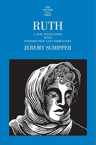 Ruth: A New Translation with Introduction and Commentary (The Anchor Yale Bible Commentaries)