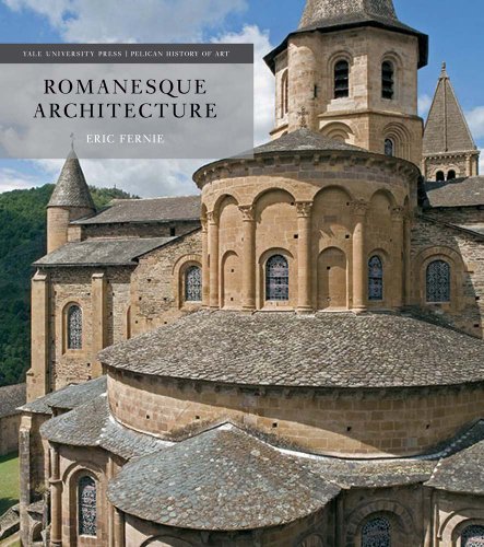 Romanesque Architecture: The First Style of the European Age (The Yale University Press Pelican History of Art Series)