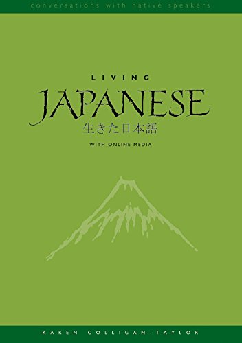 Living Japanese: Diversity in Language and Lifestyles, With Online Media (Conversations with Native Speakers)