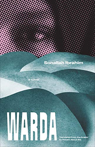 Warda: A Novel (The Margellos World Republic of Letters)