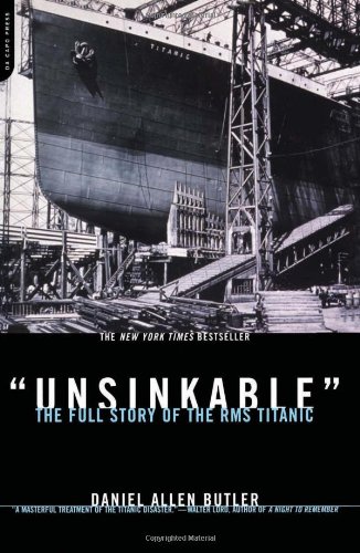 Unsinkable: The Full Story Of The Rms Titanic