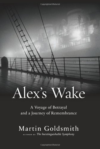 Alex's Wake: A Voyage of Betrayal and a Journey of Remembrance