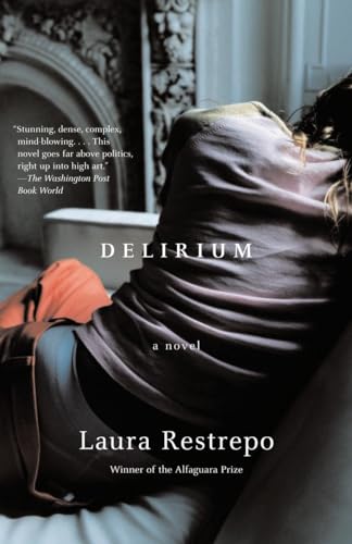 Laura Restrepo's Delirium