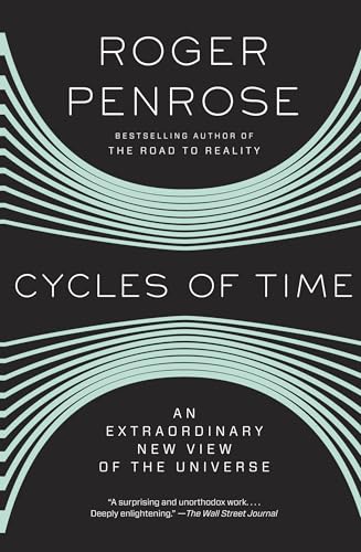 Cycles of Time: An Extraordinary New View of the Universe