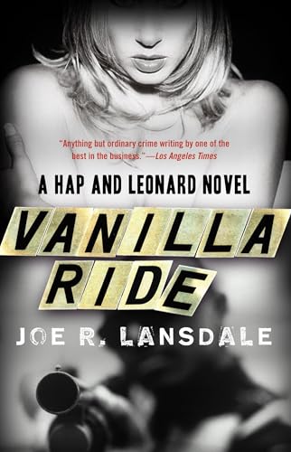 Vanilla Ride: 7 (Hap and Leonard Series)