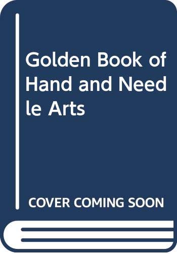 Golden Book of Hand and Needle Arts