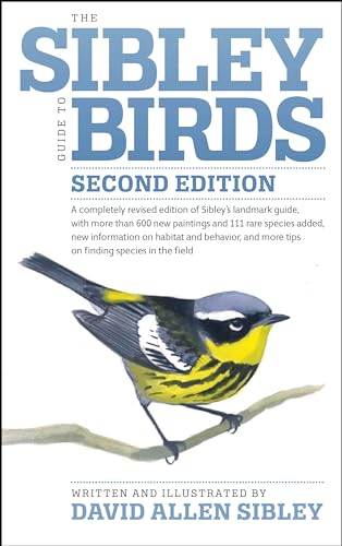 The Sibley Guide to Birds, Second Edition (Sibley Guides)