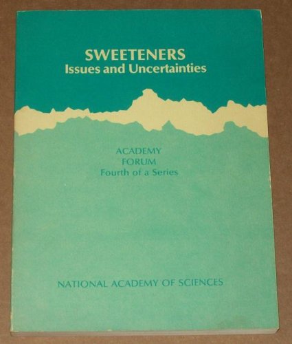 Sweeteners: Issues and Uncertainties