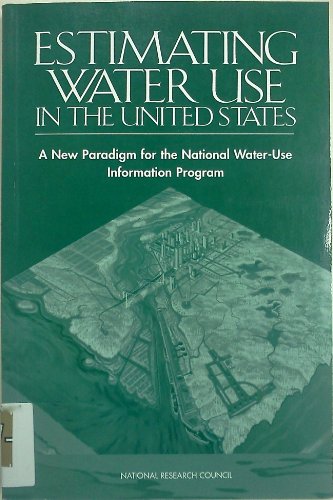 Estimating Water Use in the United States: A New Paradigm for the National Water-Use Information Program