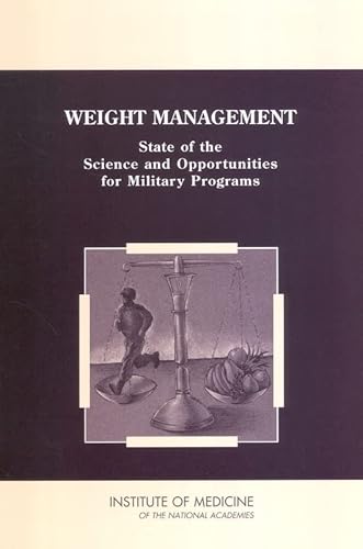 Weight Management: State of the Science and Opportunities for Military Programs