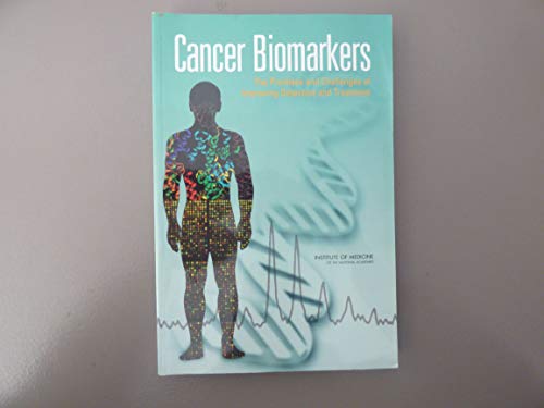 Cancer Biomarkers: The Promises and Challenges of Improving Detection and Treatment