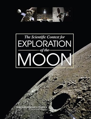 The Scientific Context for Exploration of the Moon: Final Report