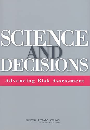 Science and Decisions: Advancing Risk Assessment
