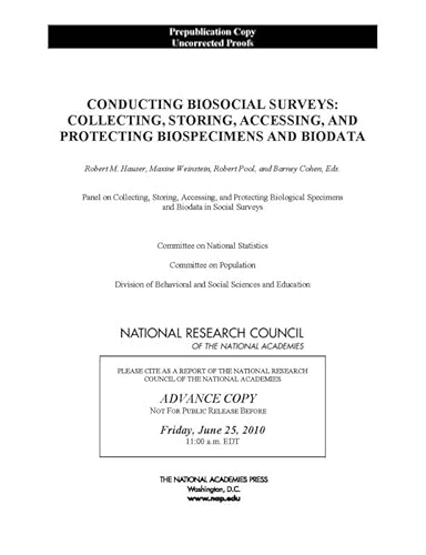 Conducting Biosocial Surveys: Collecting, Storing, Accessing, and Protecting Biospecimens and Biodata