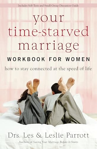 Your Time-starved Marriage: How to Stay Connected at the Speed of Life