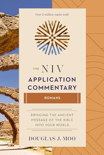 Romans: The Niv Application Commentary : From Biblical Text...to Contemporary Life