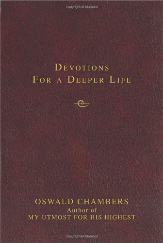 Devotions for a Deeper Life (Contemporary Classic)