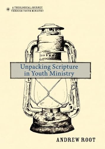 Unpacking Scripture in Youth Ministry