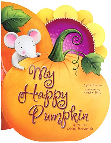 My Happy Pumpkin: God's Love Shining Through Me