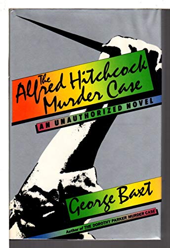 The Alfred Hitchcock Murder Case/an Unauthorized Novel