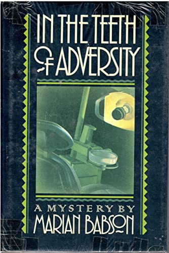 In the Teeth of Adversity