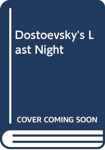Dostoevsky's Last Night