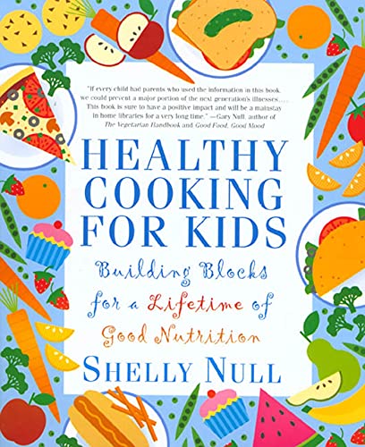 Healthy Cooking for Kids: Building Blocks for a Lifetime of Good Nutrition