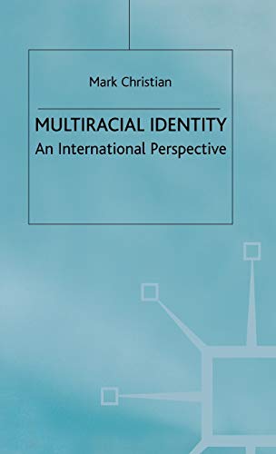 Multiracial Identity: An International Perspective