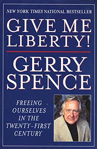 Give Me Liberty: Freeing Ourselves in the Twenty-First Century