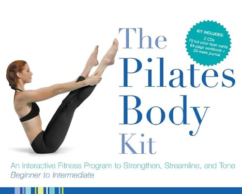 The Pilates Body Kit: An Interactive Fitness Program to Strengthen, Streamline, and Tone