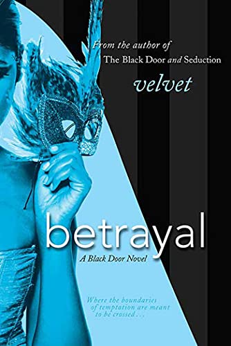 Betrayal: A Black Door Novel (Black Door Series, 3)