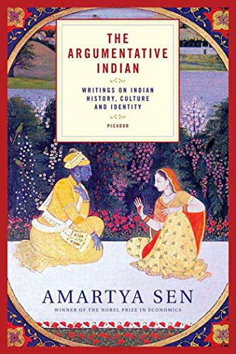 The Argumentative Indian: Writings on Indian History, Culture And Identity