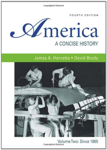 America: A Concise History: Since 1865