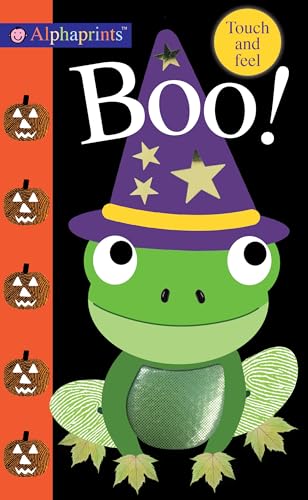Alphaprints: Boo!: Touch and Feel