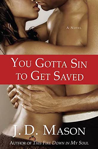 You Gotta Sin to Get Saved: A Novel