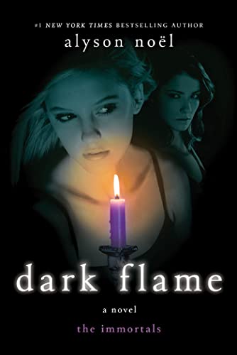 Dark Flame: A Novel (The Immortals, 4)
