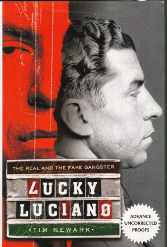 Lucky Luciano: The Real and the Fake Gangster