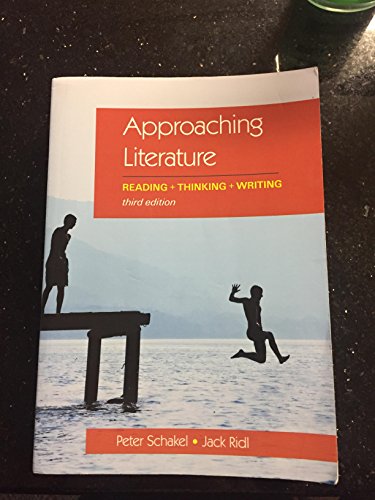 Approaching Literature: Reading + Thinking + Writing