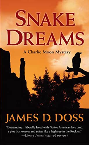 Snake Dreams: A Charlie Moon Mystery