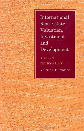 International Real Estate Valuation, Investment, and Development: A Select Bibliography