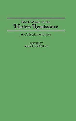 Black Music in the Harlem Renaissance: A Collection of Essays: 128 (Contributions in Afro-American and African Studies: Contempo)