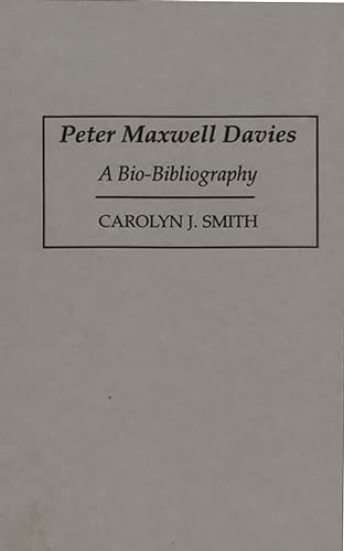 Peter Maxwell Davies: A Bio-Bibliography