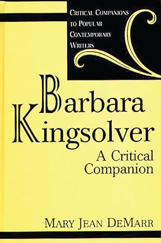 Barbara Kingsolver: A Critical Companion