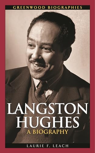 Langston Hughes: A Biography (Greenwood Biographies)