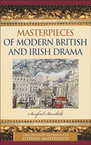 Masterpieces of Modern British and Irish Drama (Greenwood Introduces Literary Masterpieces)